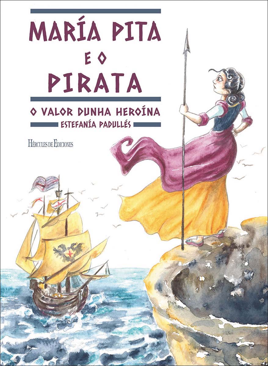 María Pita e o pirata: O valor dunha heroína (Capa dura) 1