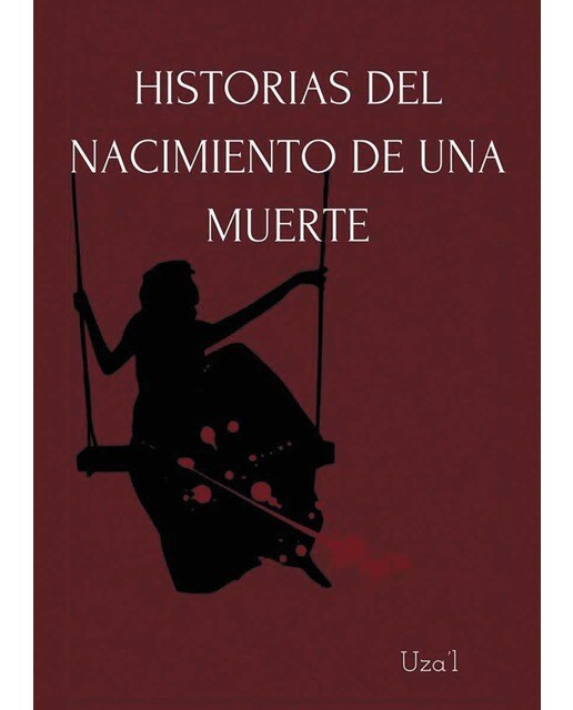 Imagen 0 de Historia del nacimiento de una muerte