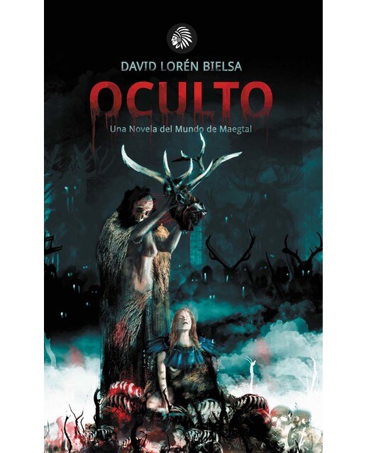 Oculto: Una novela del mundo de Maegtal 1