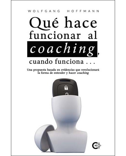 Qué hace funcionar al coaching, cuando funciona? (Capa mole) 1