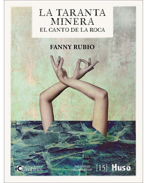 Imagen 0 de La taranta minera: El canto de la roca (Tapa blanda con solapas)