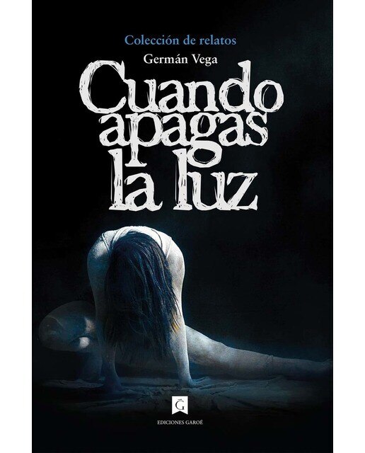 Imagen 0 de Cuando apagas la luz: Colección Danzas de Aranfaybo  (Tapa blanda con solapas)