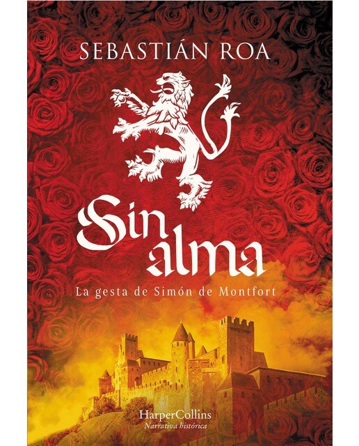 Sin alma.La gesta de simón de montfort (Capa dura) 1