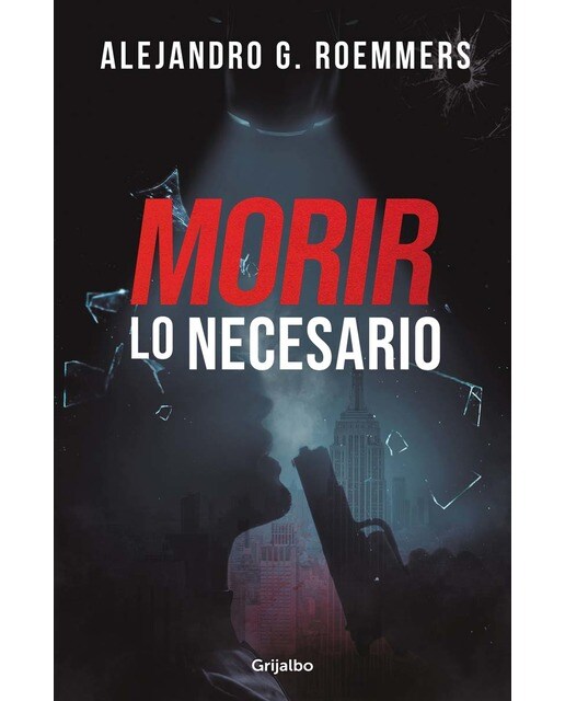 Imagen 0 de Morir lo necesario  (Tapa dura)