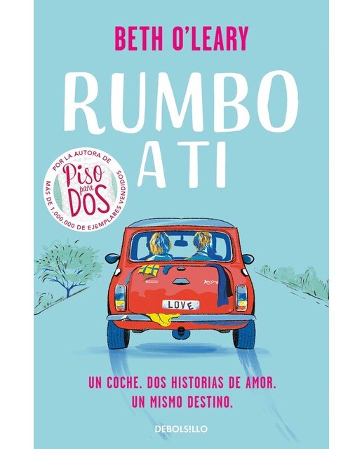 Imagem 0 de Rumbo a ti: Dos historias de amor. Los mismos protagonistas