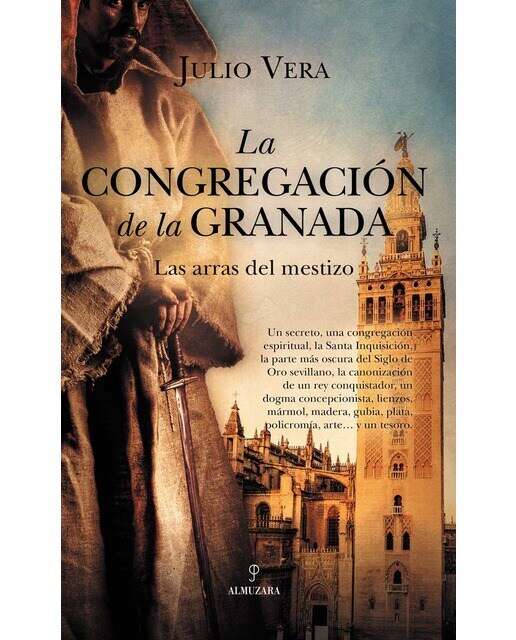 La Congregación de la Granada: Las arras del Mestizo (Capa mole) 1