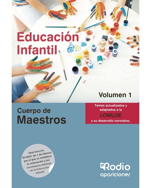 Cuerpo de Maestros. Educación Infantil. Volumen 1. LOMLOE (Capa mole) 1