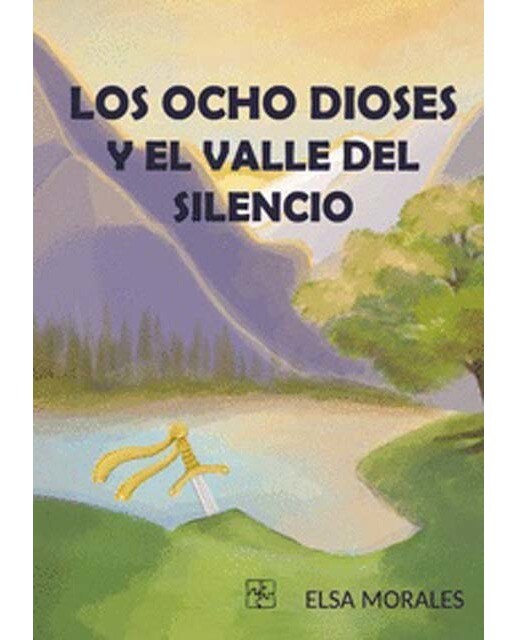 Imagen 0 de Los ocho dioses y el valle del silencio  (Tapa blanda con solapas)