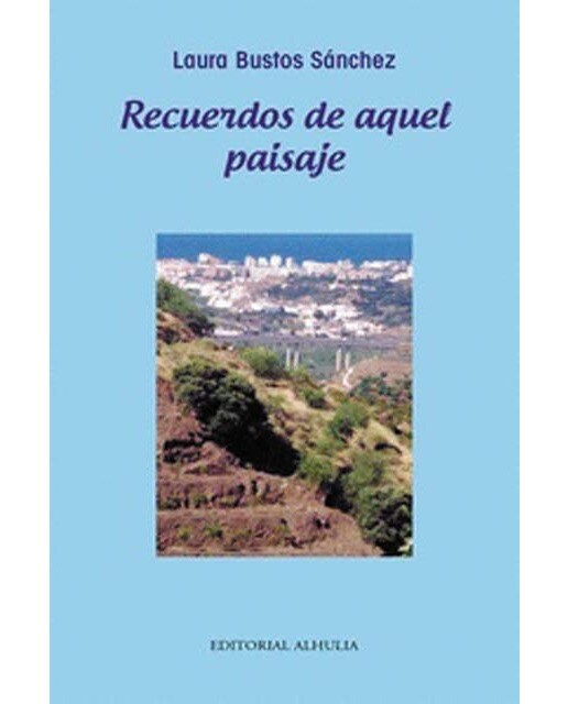 Recuerdos de aquel paisaje 1