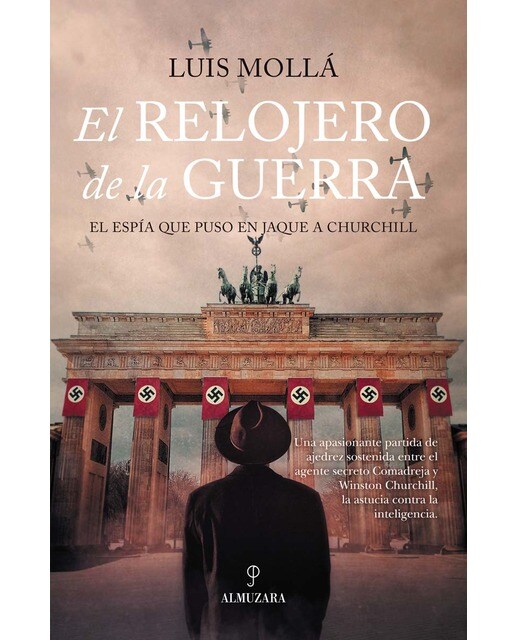 El relojero de la guerra: El espía que puso en jaque a Churchill (Capa mole) 1