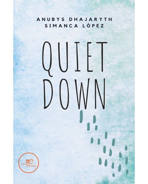 QUIET DOWN