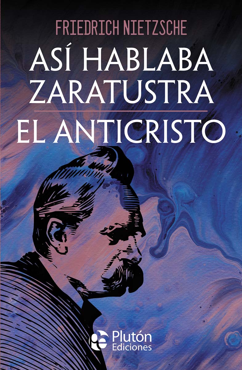 Así hablaba Zaratustra y El Anticristo 1