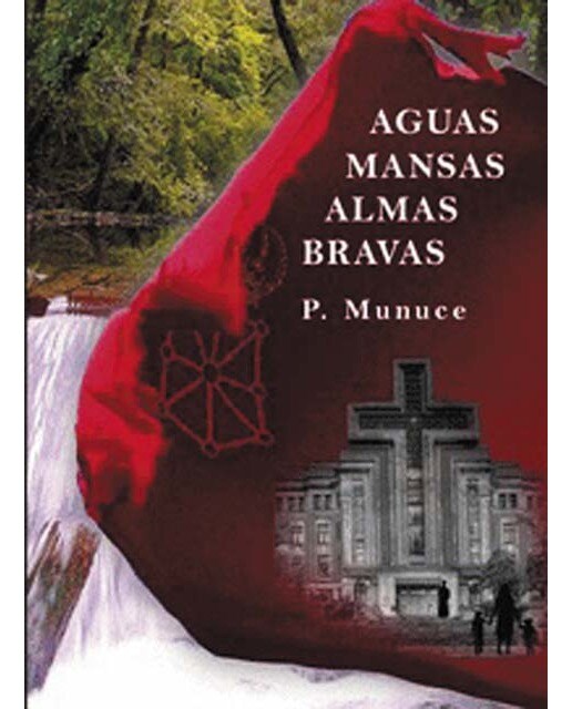 Aguas Mansas, Almas Bravas