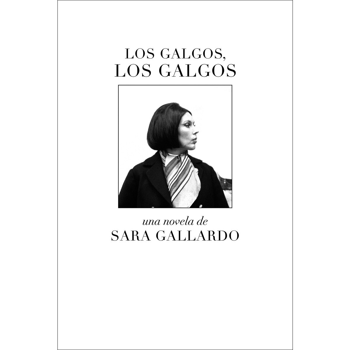 Imagen 0 de Los galgos, los galgos