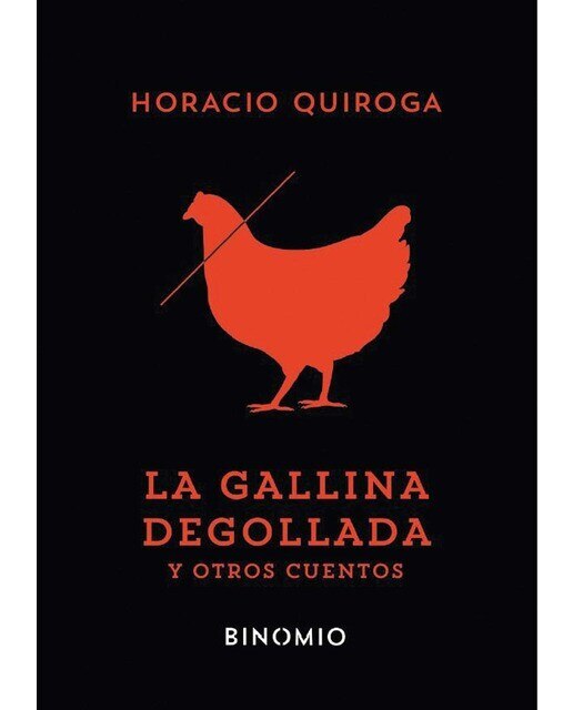 Imagen 0 de La gallina degollada y otros cuentos (Tapa blanda)