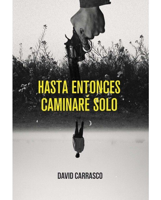 Hasta entonces caminare solo 1