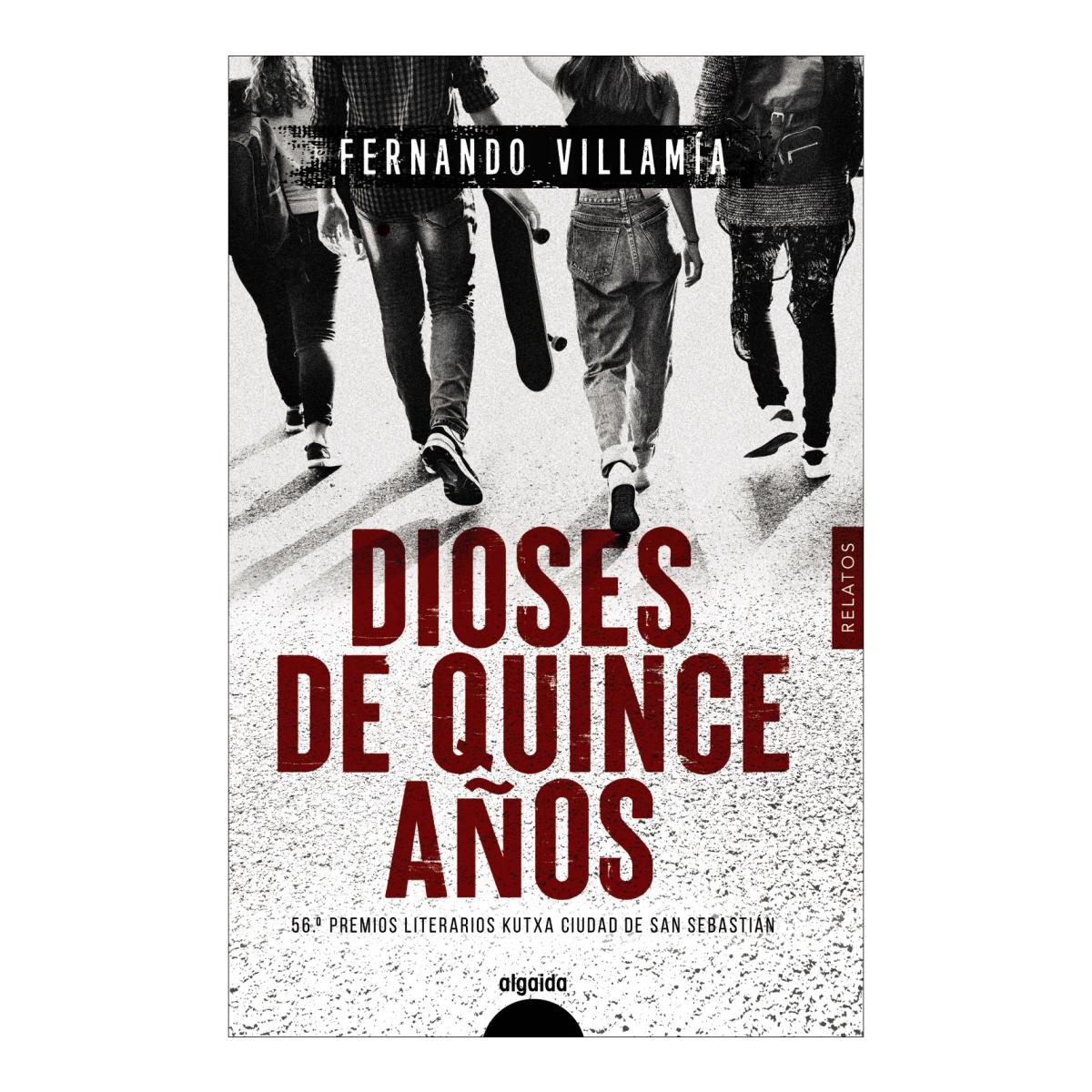 Imagem 0 de Dioses de quince años: Premio Literario Kutxa Ciudad de San Sebastián. Relatos (Capa mole com abas)