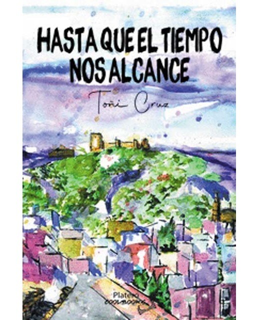 HASTA QUE EL TIEMPO NOS ALCANCE 1