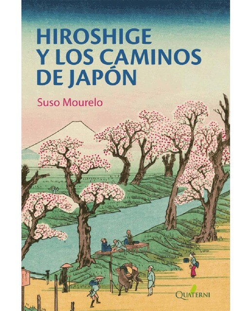 Imagen 0 de HIROSHIGE Y LOS CAMINOS DE JAPÓN  (Tapa blanda)