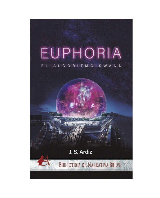 Imagen 0 de EUPHORIA -El Algoritmo Swann-  (Tapa blanda con solapas)
