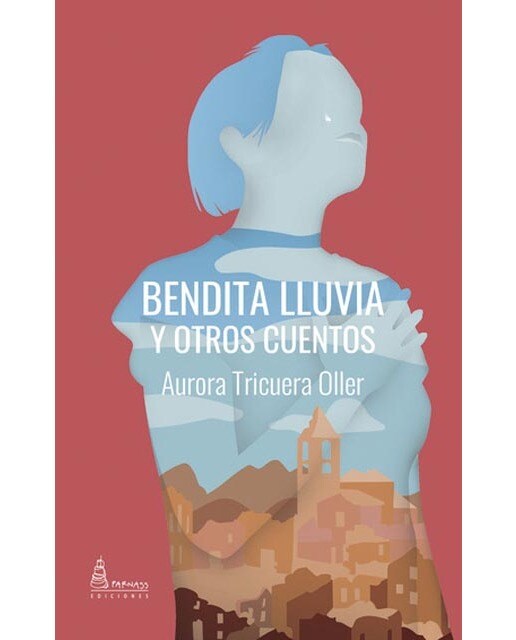 Bendita Lluvia Y Otros Cuentos 1