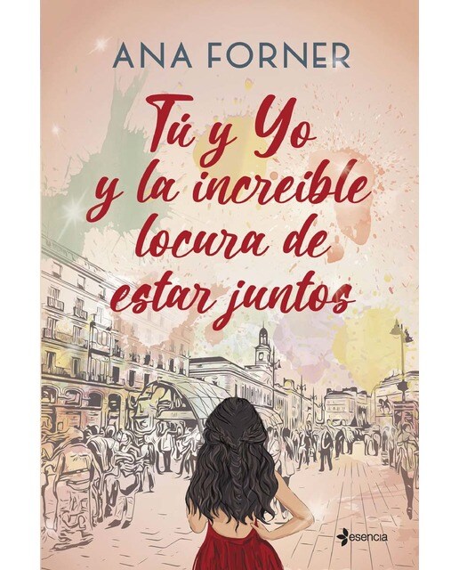 Tú y yo y la increíble locura de estar juntos (Capa mole com abas) 1