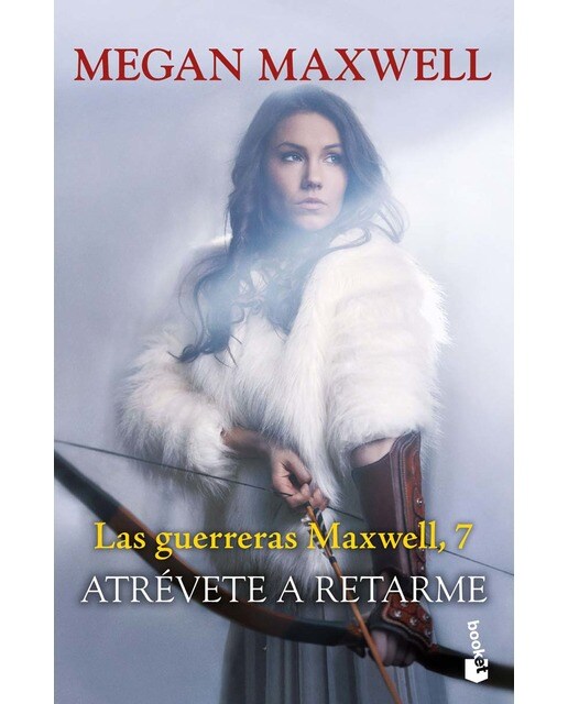 Atrévete a retarme: Las guerreras Maxwell, 7 (Bolso) 1