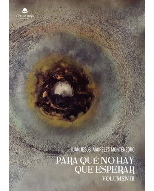 Imagen 1 de Para qué no hay que esperar Volumen III