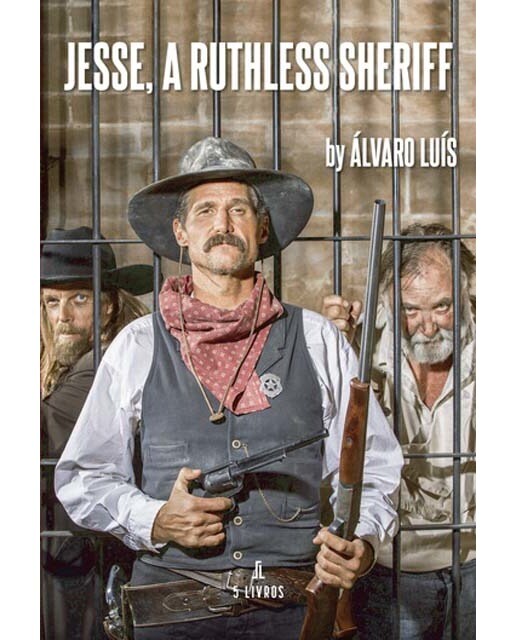 Jesse, a ruthless sheriff 1