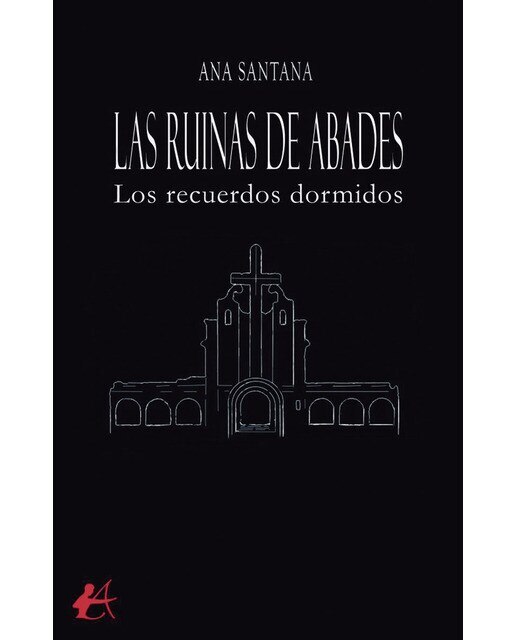 Imagen 0 de Las ruinas de Abades  (Tapa blanda con solapas)