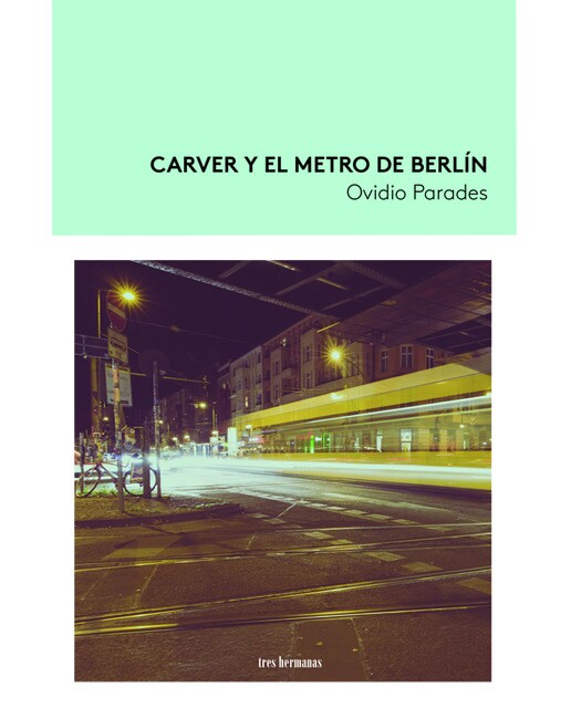 Carver y el metro de berlín 1