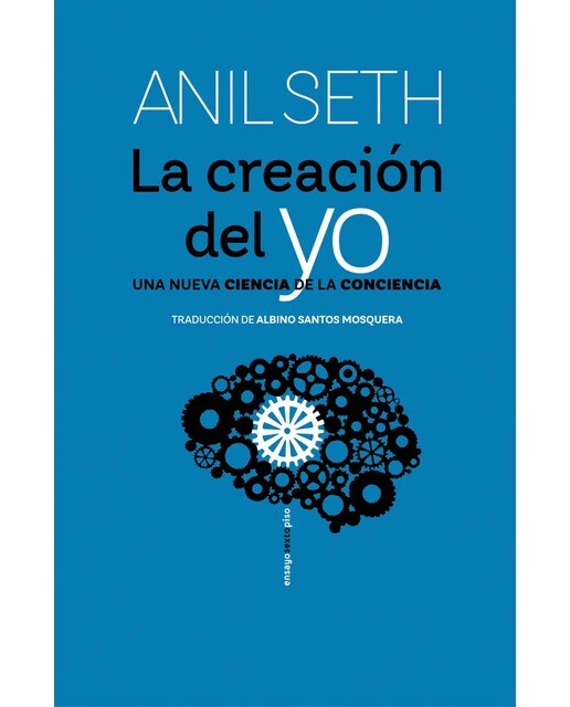 Imagen 0 de La creación del yo: Una nueva ciencia de la conciencia (Tapa blanda con solapas)
