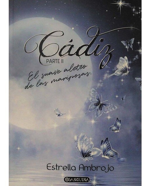 CÁDIZ PARTE II.: EL SUAVE ALETEO DE LAS MARIPOSAS (Capa mole com abas) 1