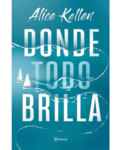 Donde todo brilla  (Tapa blanda con sobrecubierta) 1