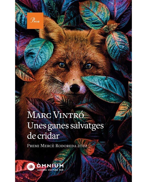Imagem 0 de Unes ganes salvatges de cridar: Premi Mercè Rodoreda 2022
