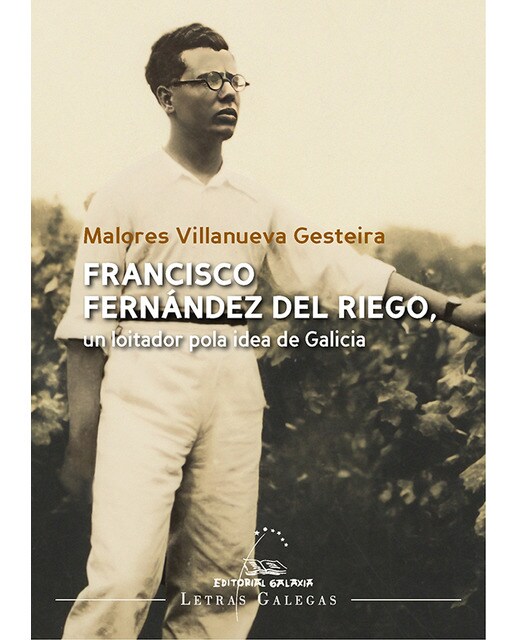 Francisco Fernández del Riego, un loitador pola idea de Galicia (Capa mole com abas) 1