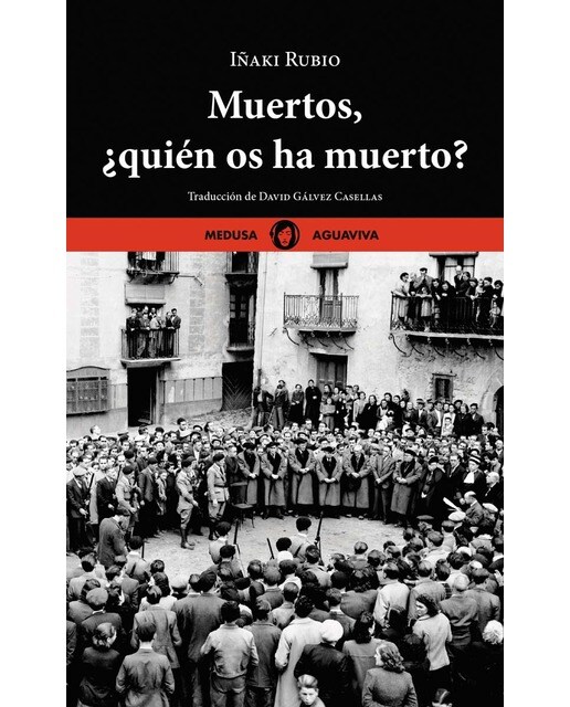 Imagen 1 de Muertos, ¿quién os ha muerto?  (Tapa blanda con solapas)