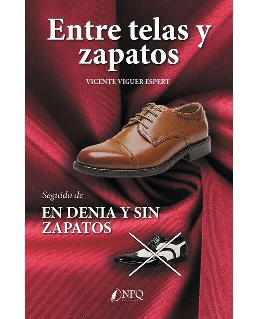Imagen 0 de Entre telas y zapatos  (Tapa blanda con solapas Tapa blanda)