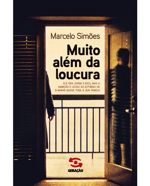 Muito além da loucura