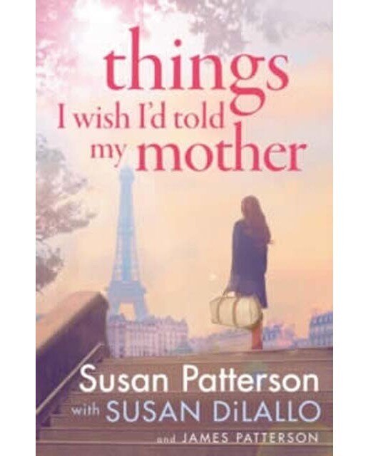 Things i wish i d told my mother 1