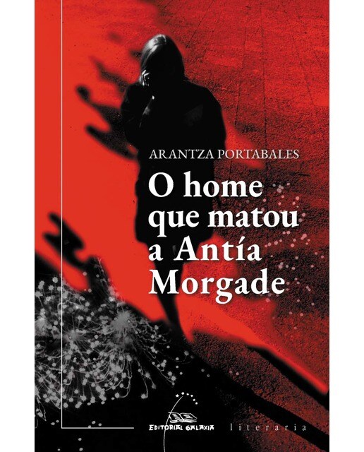 O home que matou a Antía Morgade (Capa mole com abas) 1