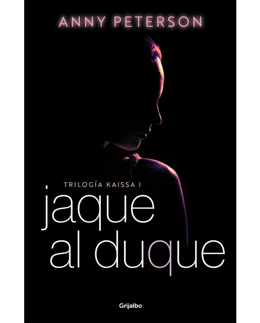Jaque al duque (Trilogía Kaissa 1) (Capa mole) 1