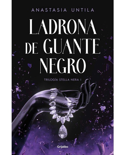 Ladrona de guante negro (Trilogía Stella Nera 1) (Capa mole) 1