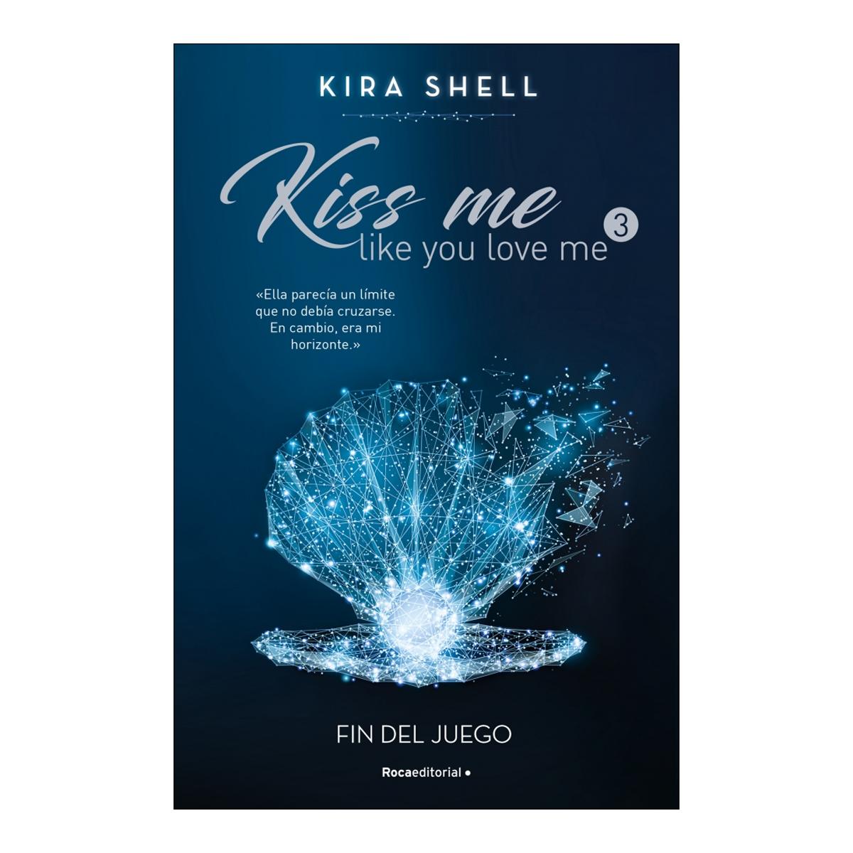 Fin del juego (Kiss Me Like You Love Me 3) (Capa mole com abas) 1