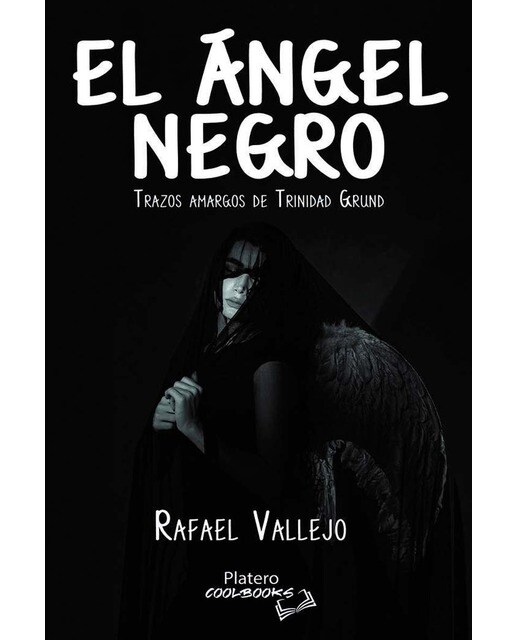 EL ÁNGEL NEGRO: TRAZOS AMARGOS DE TRINIDAD GRUND 1