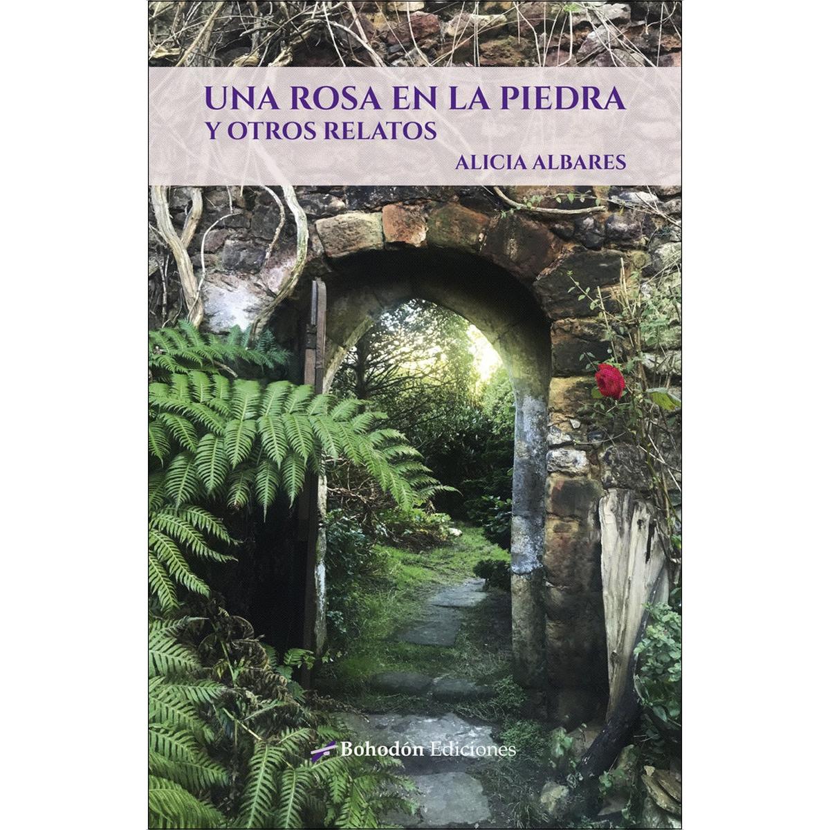 Una rosa en la piedra y otros relatos 1