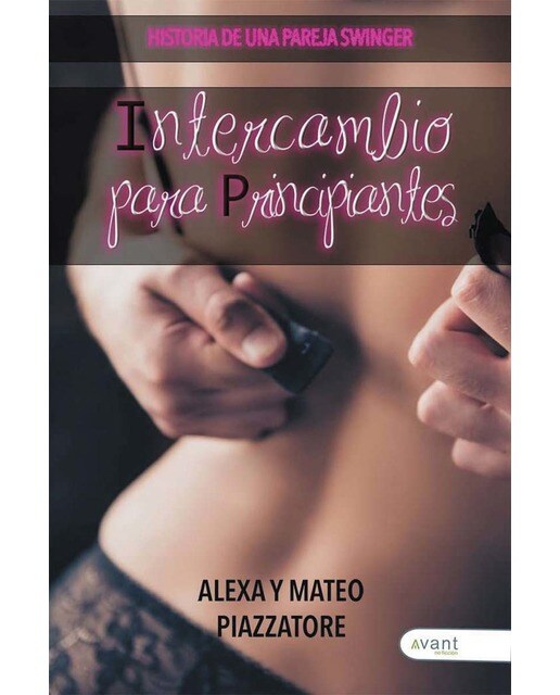 Intercambio para principiantes: Historia de una pareja swinger (Capa mole) 1