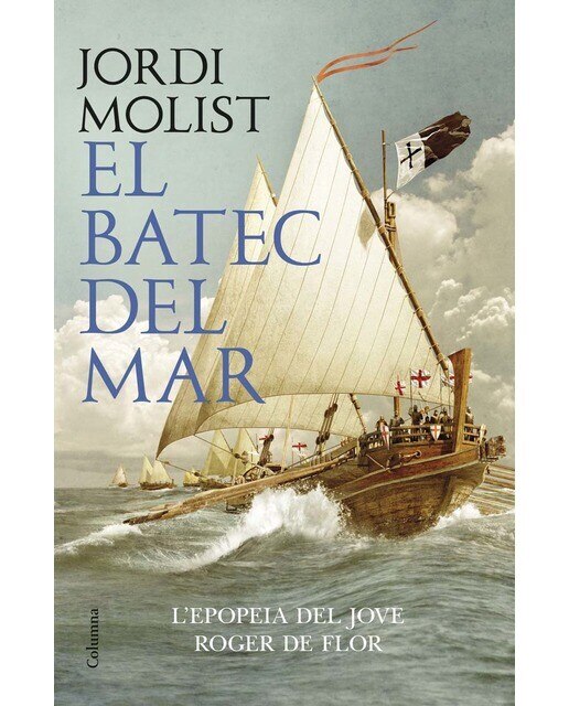 El batec del mar: El jove Roger de Flor 1