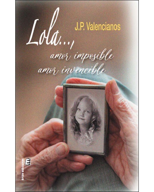 Lola..., amor imposible, amor invencible 1