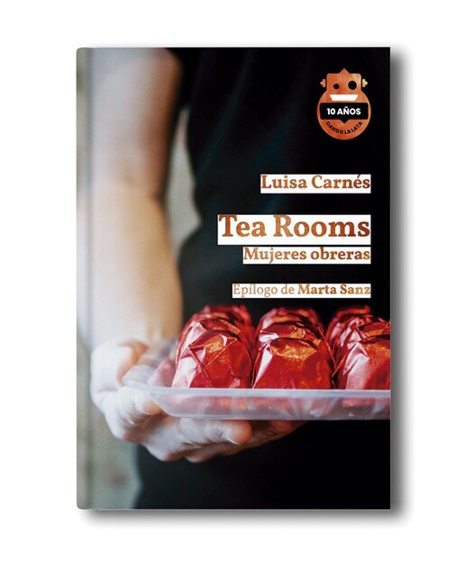 Tea Rooms. Ed. 10 Aniversario: Mujeres obreras